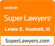 Rated By Super Lawyers | Lewis E. Hudnell, III | SuperLawyers.com